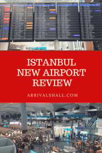 Istanbul Airport Review